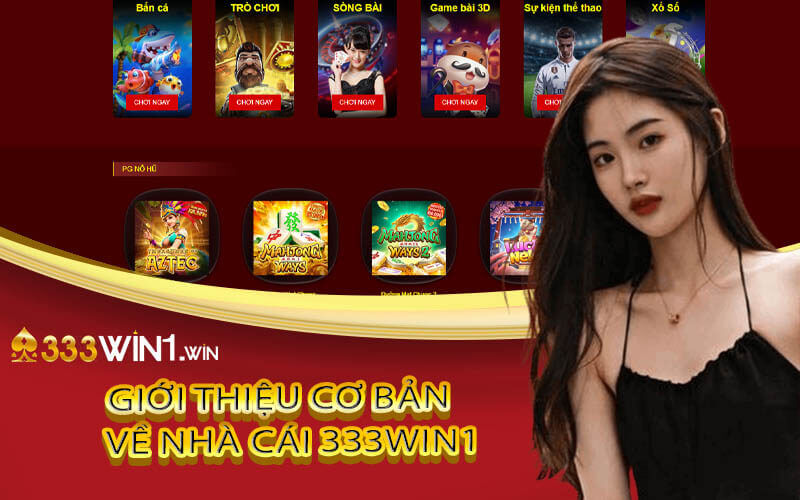 Giới thiệu cơ bản về nhà cái 333win1